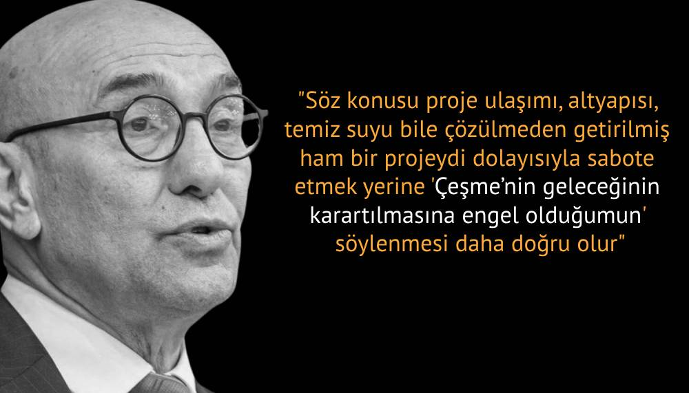 Tunç Soyer: Çeşme'nin geleceğinin karartılmsına engel oldum