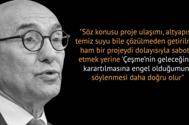 Tunç Soyer: Çeşme'nin geleceğinin karartılmsına engel oldum