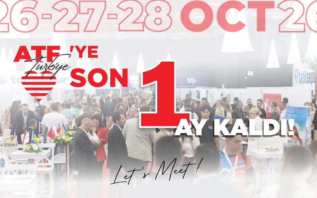 ATF Türkiye’ye son 1 ay kaldı: 54 milyar euroluk ticaret hacmi Antalya’da buluşuyor